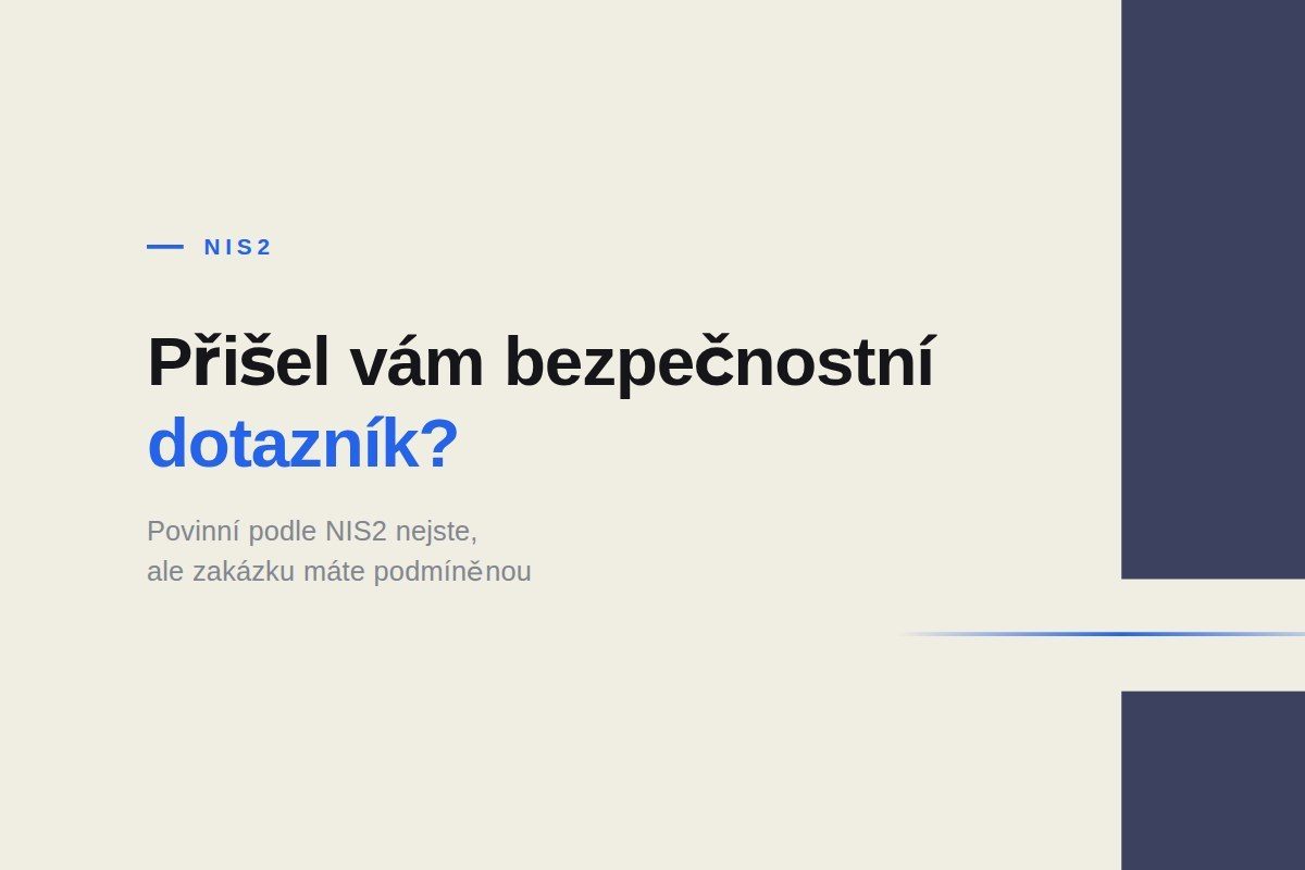 Odběratel po vás chce bezpečnostní dotazník. Co s tím?