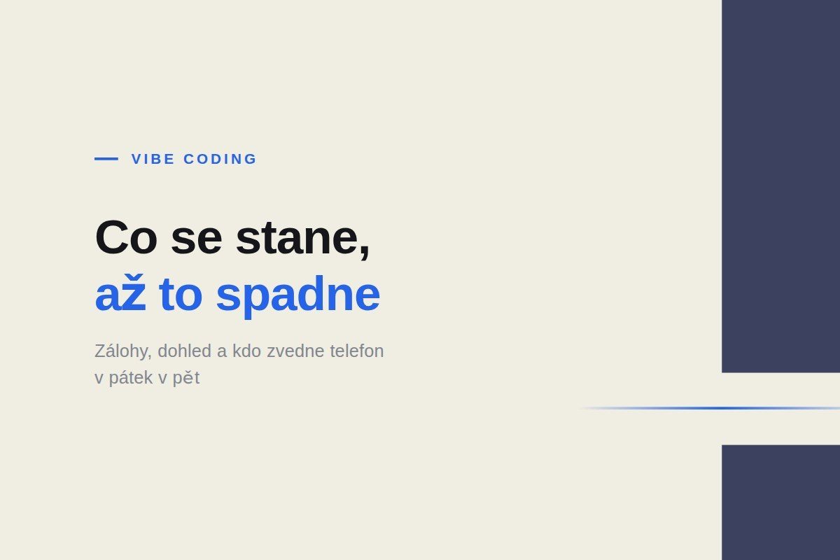 Co se stane, až to spadne. A ono to spadne